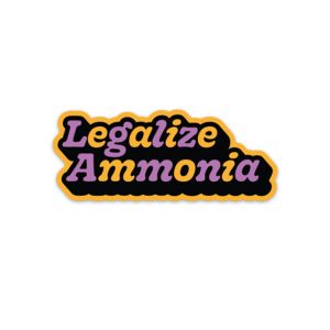 Legalize Ammonia Sticker